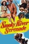 Smoky River Serenade Movie Streaming Online