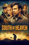South of Heaven Movie Streaming Online