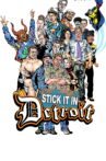 Stick It in Detroit Movie Streaming Online