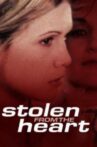 Stolen from the Heart Movie Streaming Online