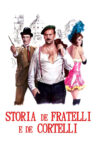 Storia de fratelli e de cortelli Movie Streaming Online