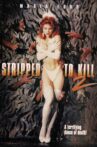 Stripped to Kill 2: Live Girls Movie Streaming Online