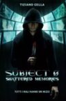Subject 0: Shattered memories Movie Streaming Online