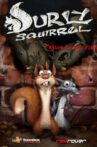 Surly Squirrel Movie Streaming Online