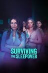 Surviving the Sleepover Movie Streaming Online