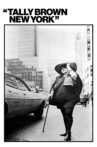 Tally Brown, New York Movie Streaming Online