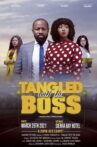 Tangled With the Boss Movie Streaming Online