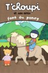 T'choupi et ses amis - Font du poney Movie Streaming Online