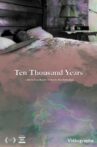 Ten Thousand Years Movie Streaming Online