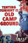Tenting Tonight on the Old Camp Ground Movie Streaming Online