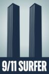 The 9/11 Surfer Movie Streaming Online
