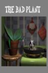 The Bad Plant Movie Streaming Online