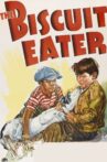 The Biscuit Eater Movie Streaming Online