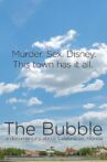 The Bubble: A Documentary Film About Celebration, Florida Movie Streaming Online