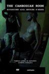 The Cambodian Room: Situations with Antoine D'Agata Movie Streaming Online