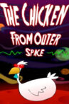 The Chicken from Outer Space Movie Streaming Online