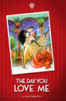 The Day You Love Me Movie Streaming Online