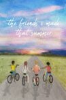 The Friends I Made That Summer Movie Streaming Online
