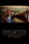 The Gettys: The World's Richest Art Dynasty Movie Streaming Online