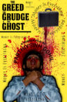 The Greed,The Grudge & The Ghost Movie Streaming Online