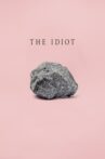The Idiot Movie Streaming Online