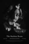 The Machine Room Movie Streaming Online