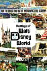 The Magic of Walt Disney World Movie Streaming Online