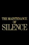 The Maintenance of Silence Movie Streaming Online