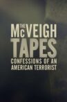 The McVeigh Tapes: Confessions of an American Terrorist Movie Streaming Online