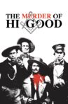 The Murder of Hi Good Movie Streaming Online