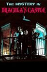 The Mystery in Dracula's Castle Movie Streaming Online