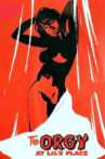 The Orgy at Lil's Place Movie Streaming Online