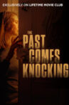 The Past Comes Knocking Movie Streaming Online