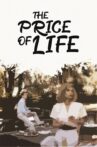 The Price of Life Movie Streaming Online