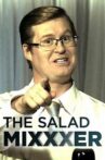 The Salad Mixxxer Movie Streaming Online