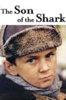 The Son of the Shark Movie Streaming Online