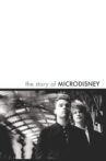 The Story of Microdisney: The Clock Comes Down the Stairs Movie Streaming Online