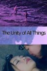 The Unity of All Things Movie Streaming Online