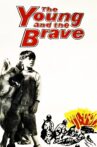 The Young and the Brave Movie Streaming Online