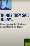 Things They Said Today Movie Streaming Online