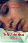 Three Palm Trees Movie Streaming Online