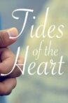 Tides of the Heart Movie Streaming Online