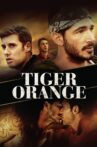 Tiger Orange Movie Streaming Online