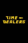 Time Dealers Movie Streaming Online