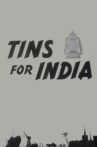 Tins for India Movie Streaming Online