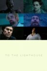TO THE LIGHTHOUSE (Dafoe vs Pattinson) Movie Streaming Online