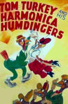 Tom Turkey and His Harmonica Humdingers Movie Streaming Online