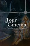 Tour de Cinema: Peace, Love, and Cinema Movie Streaming Online