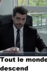 Tout le monde descend Movie Streaming Online