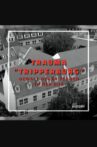 Trauma "Tripperburg" Movie Streaming Online